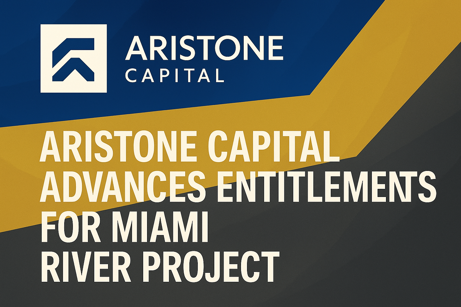 Miami River Development Project By Aristone Capital